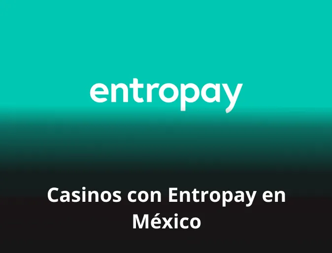 Casinos con Entropay en México