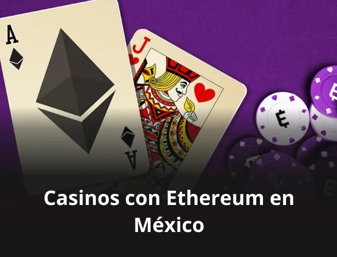 Casinos con Ethereum en México