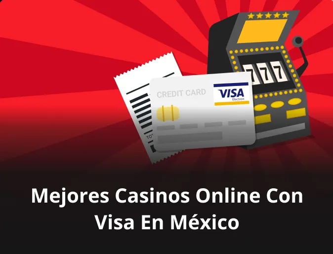 Mejores casinos online con Visa en México Mejores casinos online con Visa en México